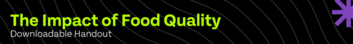 Impact of Food Quality