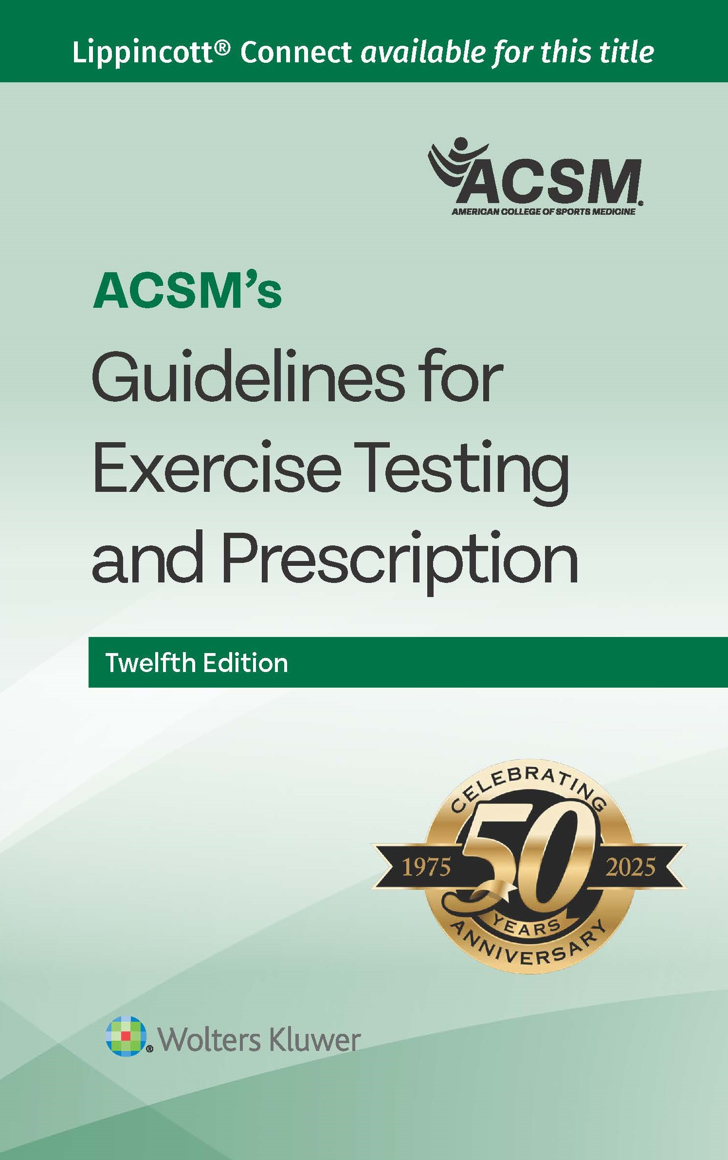 ACSM's Guidelines for Exercise Testing and prescription 12th edition cover