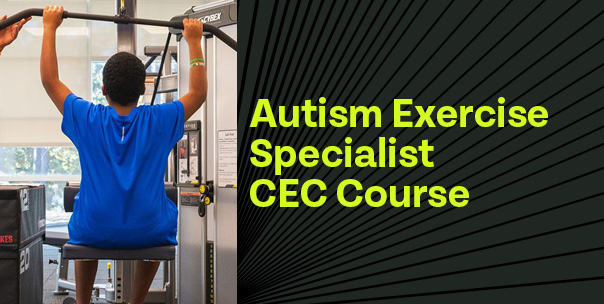 Autism Exercise Specialist Course