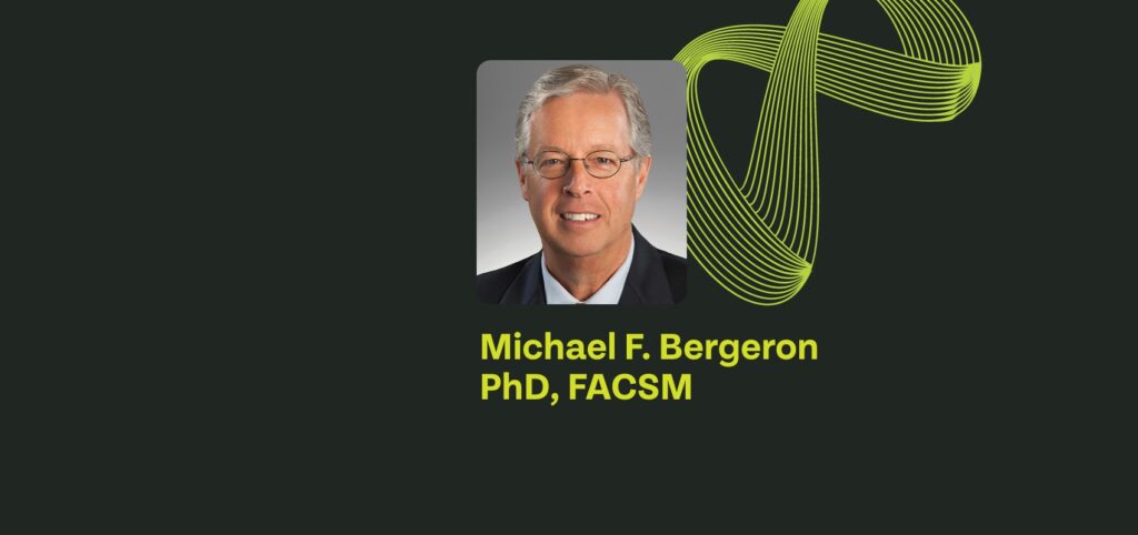 Michael Bergeron, PhD, FACSM