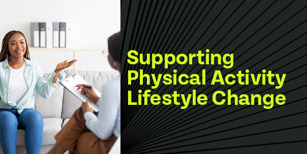 Supporting Physical Activity Lifestyle Change