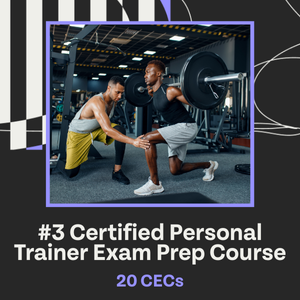 #3 Certified Personal Trainer (CPT) Exam Prep Course 20 CECs