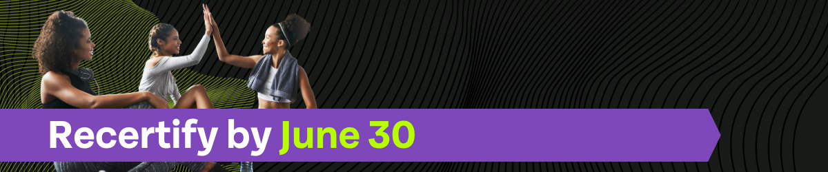 recertify by June 30
